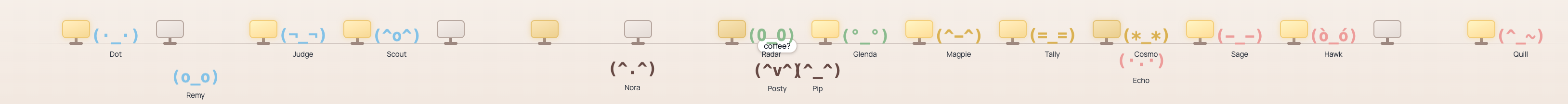 A row of Vergrank's named tracking agents at their desks — Dot, Remy, Judge, Scout, Nora, Radar and more — each with a little ASCII face, and a few sitting at blank monitors as if they're slacking off